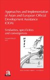 Approaches and implementation of Asian and European Official Development Assistance (ODA)