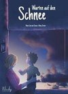 Wir warten auf den Schnee