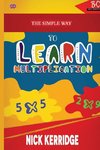 The Simple Way To Learn Multiplication
