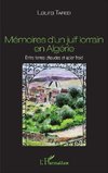 Mémoires d'un juif lorrain en Algérie