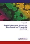 Bacteriology and Mycology Handbook for Veterinary Students