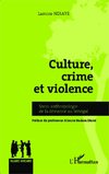 Culture, crime et violence