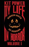 My Life In Horror Volume One