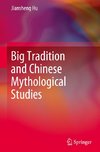 Big Tradition and Chinese Mythological Studies