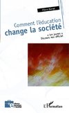 Comment l'éducation change la société