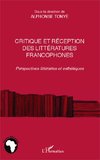 Critique et réception des littéartures francophones
