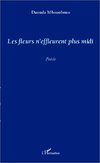 Les fleurs n'effleurent plus midi