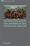 Sinn und Sinne im Tanz