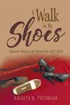A Walk In My Shoes