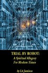 Trial By Robot