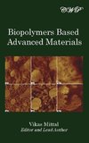 Biopolymers Based Advanced Materials
