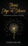 Stems from the Edge of Silence