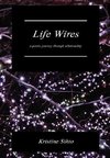 Life Wires