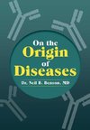 On the Origin of Diseases