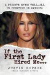 If the First Lady Hired Me...