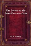 The Letters to the Seven Churches of Asia