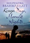Kenya Days, Moonlit Nights