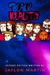 Black Reality-Second Edition