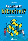 In Zukunft hitzefrei?