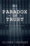 Paradox of Trust
