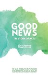 Good News, The Story of Acts
