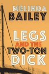 Legs and the Two-Ton Dick