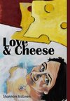 Love and Cheese