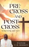 Pre-Cross and Post Cross
