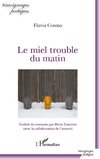 Le miel trouble du matin