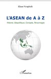 L'ASEAN de A à Z