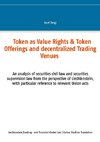 Token come Diritti di Valore &Offerte a Token e Centri Commerciali Decentralizzati
