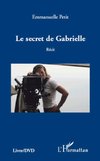 SECRET DE GABRIELLE   RECIT