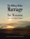 The Million-Dollar Marriage - The Workbook