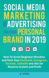 Social Media Marketing and Advertising for your Personal Brand in 2019