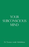 Your Subconscious Mind