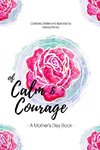 Of Calm and Courage