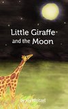 Little Giraffe and the Moon