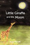 Little Giraffe and the Moon