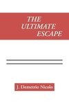 The Ultimate Escape