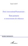 Droit international humanitaire : Etats puissants et mouvements de résistance