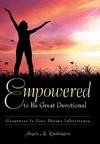 Empowered to Be Great Devotional