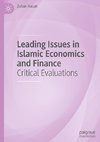 Leading Issues in Islamic Economics and Finance