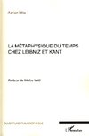La métaphysique du temps chez Leibniz et Kant