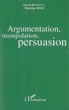 Argumentation, manipulation, persuasion
