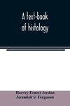 A text-book of histology