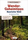 Wandergeheimtipps Bayerischer Wald