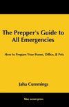 The Prepper's Guide to All Emergencies
