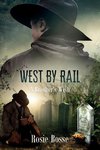 West By Rail (Book #2)