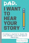 Dad, I Want To Hear Your Story