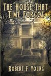 The House That  Time Forgot